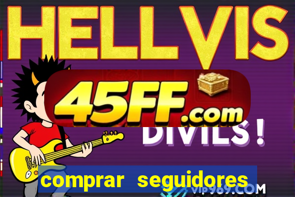 comprar seguidores no instagram barato